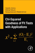 Chi-Squared Goodness of Fit Tests with Applications