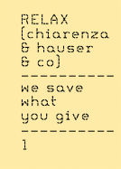 Chiarenza & Hauser & Co.: Relax: We Save What You Give