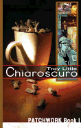 Chiaroscuro: Patchwork Book One