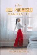 Chica God Promised Manifest It!