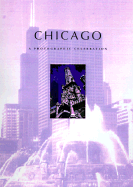 Chicago: A Photographic Celebration - Courage Books