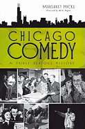 Chicago Comedy:: A Fairly Serious History