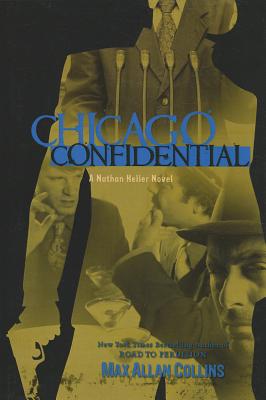 Chicago Confidential - Collins, Max Allan