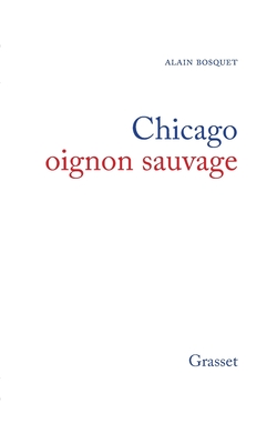 Chicago, oignon sauvage - Bosquet-A