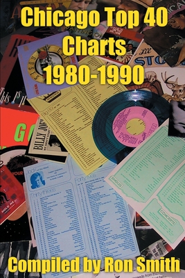 Chicago Top 40 Charts 1980 - Smith, Ronald P