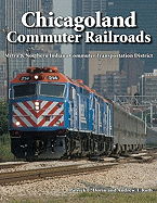 Chicagoland Commuter Railroads: Metra & Northern Indiana Commuter Transportation District