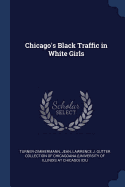Chicago's Black Traffic in White Girls