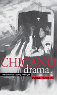 Chicano Drama: Performance, Society and Myth