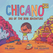 Chicano Jr's Day of the Dead Adventure