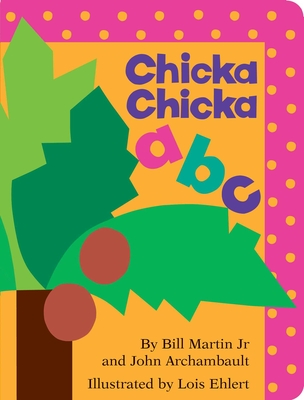 Chicka Chicka ABC - Martin, Bill, and Archambault, John