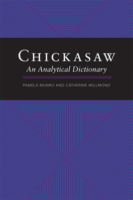 Chickasaw - Munro, Pamela, Professor, and Willmond, Catherine