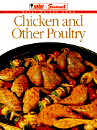 Chicken and Other Poultry - Weber, and Sunset Books (Editor)