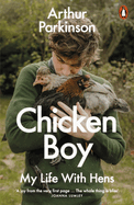 Chicken Boy: A Life with Hens