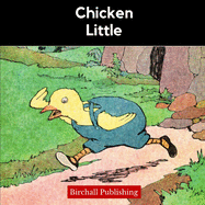 Chicken Little: An Illustrated Cumulative Folktale for Early Readers