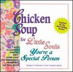 Chicken Soup for Little Souls: You're a Special Person