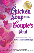 Chicken Soup for the Couple's Soul: Inspirational Stories about Love and Relationships