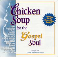 Chicken Soup for the Gospel Soul: Songs of Praise - Various Artists