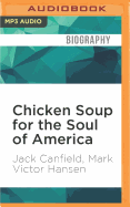 Chicken Soup for the Soul of America: Stories to Heal the Heart of Our Nation