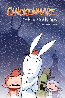 Chickenhare Volume 1: The House Of Klaus - Horse, Dark, and Grine, Chris