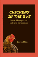 Chickens in the Bus: More Thoughts on Cultural Differences