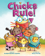 Chicks Rule!: A Picture Book