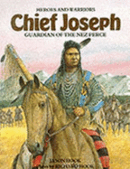 Chief Joseph: Guardian of the Nez Perce - Hook, Jason