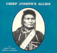 Chief Joseph's Allies: The Palouse Indians and the Nez Perce War of 1877