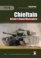 Chieftain: Britain's Flawed Masterpiece