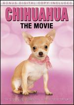Chihuahua: The Movie [Includes Digital Copy]