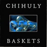 Chihuly Baskets: Tucson Museum of Art, April 25 Through June 25, 1982: San Diego Museum of Art, July 17 Through September 7, 1982: St. Louis Art Museum, January 13 Through March 11, 1983