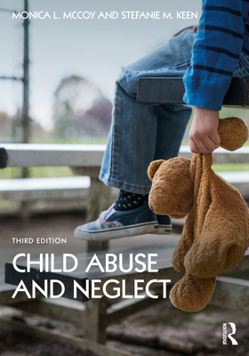 Child Abuse and Neglect - McCoy, Monica L, and Keen, Stefanie M