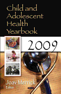 Child & Adolescent Health Yearbook 2009
