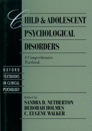 Child and Adolescent Psychological Disorders: A Comprehensive Textbook