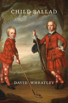 Child Ballad - Wheatley, David