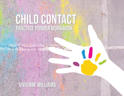 Child Contact PRACTICE PONDER WORKBOOK for Foster Carers