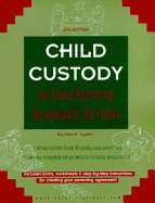 Child Custody: Building Agreements That Work