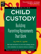Child Custody: Building Parenting Agreements That Work