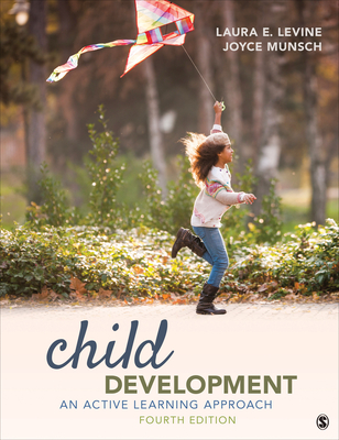 Child Development: An Active Learning Approach - Levine, Laura E, and Munsch, Joyce