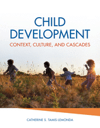 Child Development: Context, Culture, and Cascades