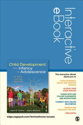 Child Development from Infancy to Adolescence Interactive eBook Student Version: An Active Learning Approach - Levine, Laura E, and Munsch, Joyce