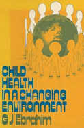 Child Health in a Changing Environment