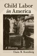 Child Labor in America: A History