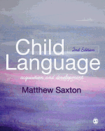 Child Language: Acquisition and Development