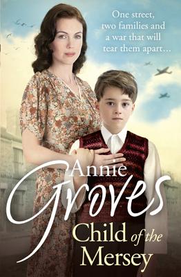 Child of the Mersey - Groves, Annie