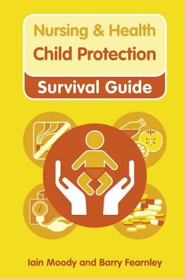 Child Protection - Moody, Iain, and Fearnley, Barry