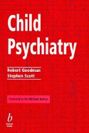 Child Psychiatry: Key Facts and Concepts Explained - Goodman, Robert, and Scott, Stephen