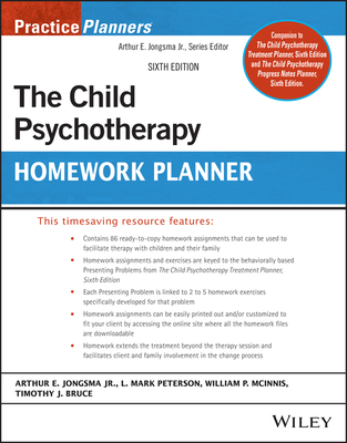 Child Psychotherapy Homework Planner - Jongsma, Arthur E (Editor), and Peterson, L Mark (Editor), and McInnis, William P (Editor)