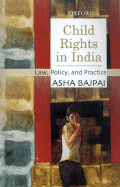Child Rights in India: Law, Policy, and Practice