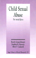 Child Sexual Abuse: The Initial Effects - Gomes-Schwartz, Beverly (Editor), and Horowitz, Jonathan M M (Editor), and Cardarelli, Albert P P (Editor)