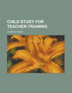 Child Study for Teacher-Training